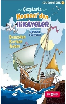 Çizgilerle Mesnevi'den Hikayeler-Denizden Korkan Adam - Erdoğan Oğultekin - Genç Hayat