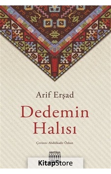 Dedemin Halısı - Arif Erşad - Anatolia Kültür Dedemin Halısı - Arif Erşad - Anatolia Kültür