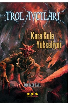Trol Avcıları - Kara Kule Yükseliyor - Michael Dahl - Caretta Çocuk