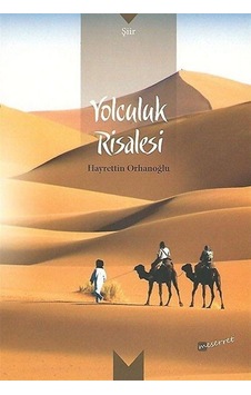 Yolculuk Risalesi - Hayrettin Orhanoğlu - Meserret Yayınları Yolculuk Risalesi - Hayrettin Orhanoğlu - Meserret Yayınları