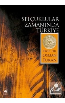 Selçuklular Zamanında Türkiye / Prof. Dr. Osman Turan 9789754374834