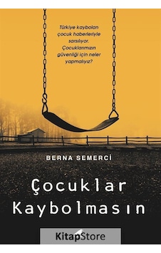 Çocuklar Kaybolmasın - Berna Semerci - Karakarga