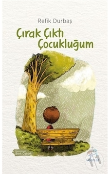 Uçan At Yayınları Çırak Çıktı Çocukluğum Uçan At Yayınları Çırak Çıktı Çocukluğum