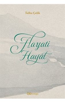 Hayati Hayat / Talha Çelik Hayati Hayat / Talha Çelik