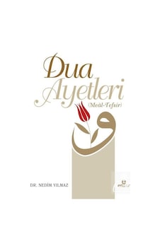 Dua Ayetleri Meal Tefsir - Dr. Nedim Yılmaz N11.438