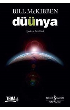 Düünya - Bill Mckibben - İş Bankası Kültür Yayınları