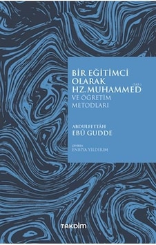 Bir Eğitimci Olarak Hz. Muhammed Sas Ve Öğretim Metodları Takdim