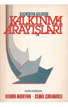 Geçmişten Geleceğe Kalkınma Arayışları