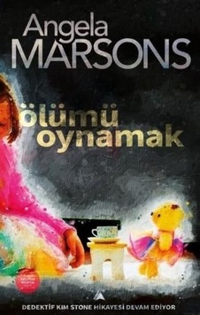 Ölümü Oynamak - Angela Marsons - Kuzey Yayınları Ölümü Oynamak - Angela Marsons - Kuzey Yayınları
