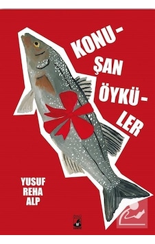 Konuşan Öyküler - Yusuf Reha Alp