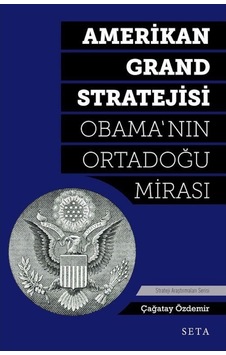 Amerikan Grand Stratejisi - Çağatay Özdemir - Seta Yayınları