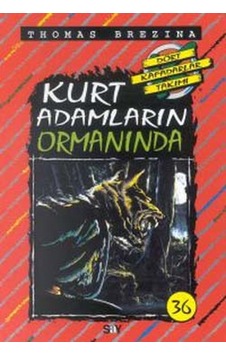 Dört Kafadarlar Takımı 36 - Kurt Adamların Ormanında - Thomas Brezina - Say Çocuk Dört Kafadarlar Takımı 36 - Kurt Adamların Ormanında - Thomas Brezina - Say Çocuk