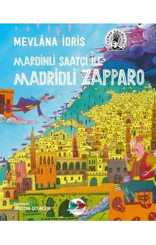Mardinli Saatçi İle Madridli Zappparo-Tuhaf Adamlar - Mevlana İdris - Vakvak Yayınları