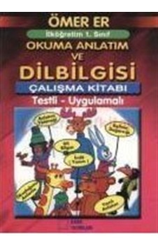İlköğretim 1. Sınıf Okuma Anlatım ve Dilbilgisi Çalışma Kitabı - Ömer Er - Kare Yayınları İlköğretim 1. Sınıf Okuma Anlatım ve Dilbilgisi Çalışma Kitabı - Ömer Er - Kare Yayınları
