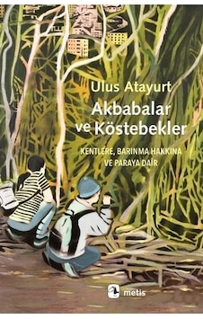 Akbabalar Ve Köstebekler / Ulus Atayurt Akbabalar Ve Köstebekler / Ulus Atayurt