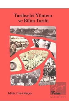 Tarihselci Yöntem ve Bilim Tarihi - Yazılama