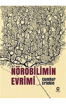Nörobilimin Evrimi / Cumhur Ertekin Nörobilimin Evrimi / Cumhur Ertekin