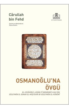 Osmanoğlu'na Övgü - Carullah Bin Fehd - Timaş Akademi Osmanoğlu'na Övgü - Carullah Bin Fehd - Timaş Akademi