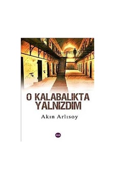 O Kalabalıkta Yalnızdım - Akın Arlısoy - AYA O Kalabalıkta Yalnızdım - Akın Arlısoy - AYA
