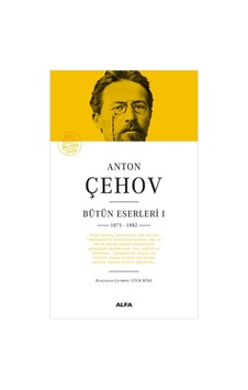 Anton Çehov Bütün Eserleri 1 (ciltli) Anton Çehov Bütün Eserleri 1 (ciltli)