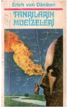 Tanrıların Mucizeleri - Erich Von Daniken 1.basım Tanrıların Mucizeleri - Erich Von Daniken 1.basım