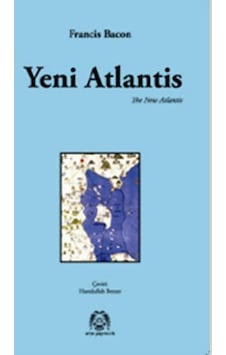 Yeni Atlantis - Francis Bacon - Arya Yayıncılık Yeni Atlantis - Francis Bacon - Arya Yayıncılık