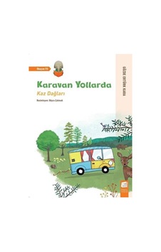 Karavan Yollarda - Kaz Dağları Karavan Yollarda - Kaz Dağları