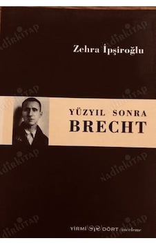 Yüzyıl Sonra Brecht - Zehra İpşiroğlu - Yirmi Dört