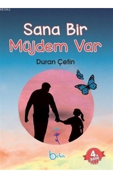 Sana Bir Müjdem Var/Beka Yayınları/Duran Çetin