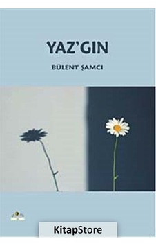 Yaz'gın - Bülent Şamcı - Ütopya Yayınevi Yaz'gın - Bülent Şamcı - Ütopya Yayınevi