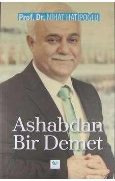 Ashabdan Bir Demet - Nihat Hatipoğlu - Özge Yayıncılık Ashabdan Bir Demet - Nihat Hatipoğlu - Özge Yayıncılık