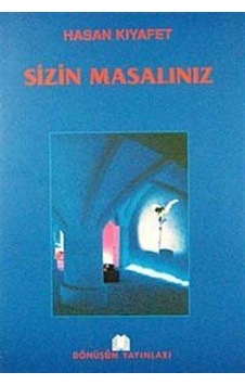 Sizin Masalınız - Hasan Kıyafet - Dönüşüm Yayınları