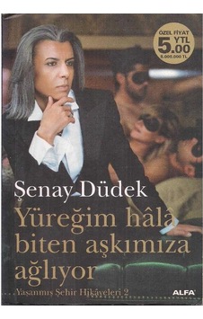Yüreğim Hala Biten Aşkımıza Ağlıyor - Şenay Düdek Yüreğim Hala Biten Aşkımıza Ağlıyor - Şenay Düdek