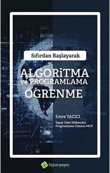 Sıfırdan Başlayarak Algoritma ve Programlama Öğrenme - Emre Yazıcı - Hiperlink