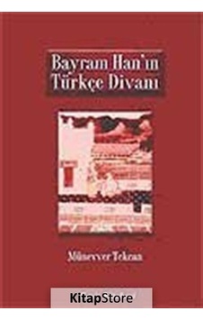 Bayram Han'ın Türkçe Divanı - Münevver Tekcan - Beşir Kitabevi Bayram Han'ın Türkçe Divanı - Münevver Tekcan - Beşir Kitabevi