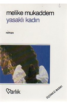 Yasaklı Kadın/Melike Mukaddem