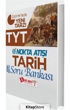 Tyt Nokta Atışı Tarih Konu Özetli Soru Bankası / Kolektif Tyt Nokta Atışı Tarih Konu Özetli Soru Bankası / Kolektif