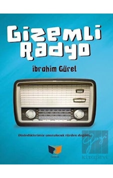 Gizemli Radyo - İbrahim Gürel - Ateş Yayınları