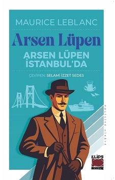 Arsen Lüpen İstanbul Da Arsen Lüpen İstanbul Da