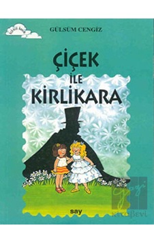 Tomurcuk 8-Çiçek ile Kirlikara - Gülsüm Cengiz - Say Çocuk