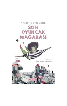 Son Oyuncak Mağarası Son Oyuncak Mağarası