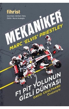 Mekaniker: F1 Pit Yolunun Gizli Dünyası / Marc Elvis Priestley Mekaniker: F1 Pit Yolunun Gizli Dünyası / Marc Elvis Priestley
