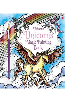 Magic Painting Unicorns 9781474947978 Magic Painting Unicorns 9781474947978