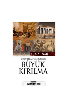Osmanlı'dan Cumhuriyet'e Büyük Kırılma - Cemal Nar - Özgü Yayıncılık Osmanlı'dan Cumhuriyet'e Büyük Kırılma - Cemal Nar - Özgü Yayıncılık