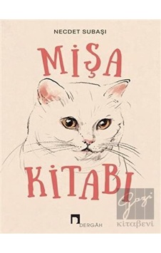 Mişa Kitabı - Necdet Subaşı - Dergah Yayınları