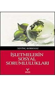 İşletmelerin Sosyal Sorumlulukları - Sevinç Korkmaz - Umuttepe