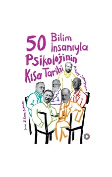50 Bilim Insanıyla - Psikolojinin Kısa Tarihi