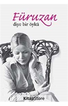 Füruzan Diye Bir Öykü - Faruk Şüyün - Yapı Kredi Yayınları Füruzan Diye Bir Öykü - Faruk Şüyün - Yapı Kredi Yayınları