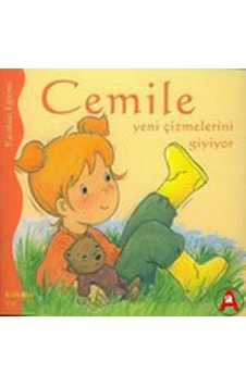 Cemile - Yeni Çizmelerini Giyiyor - Aline de Petingy - Kaknüs Yayınları Cemile - Yeni Çizmelerini Giyiyor - Aline de Petingy - Kaknüs Yayınları