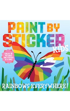 Paint by Sticker Kids Rainbows Everywhere! Create 10 Pictures One Sticker at a Time - Paint by Sticker Paint by Sticker Kids Rainbows Everywhere! Create 10 Pictures One Sticker at a Time - Paint by Sticker
